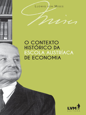 cover image of O contexto histórico da Escola Austríaca de Economia